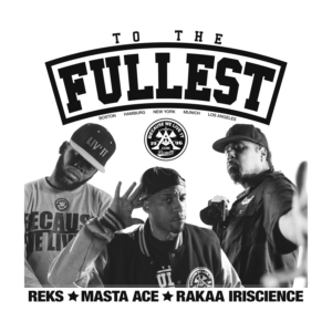 To The Fullest ft REKS, Masta Ace & Rakaa Iriscience Vinyl