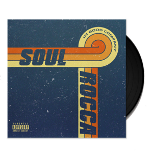 SoulRocca - In Good Company Vinyl