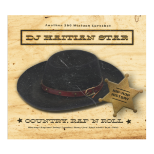DJ Haitian Star - Country, Rap N Roll CD