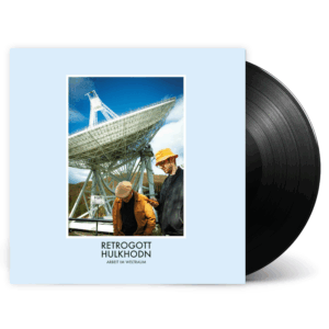 Retrogott & Hulk Hodn - Arbeit Im Weltraum Vinyl