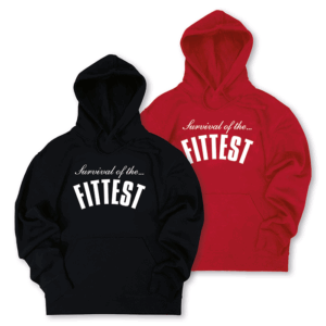 Survival Of The Fittest Hoodie